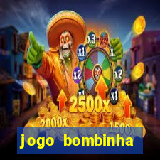 jogo bombinha ganhar dinheiro